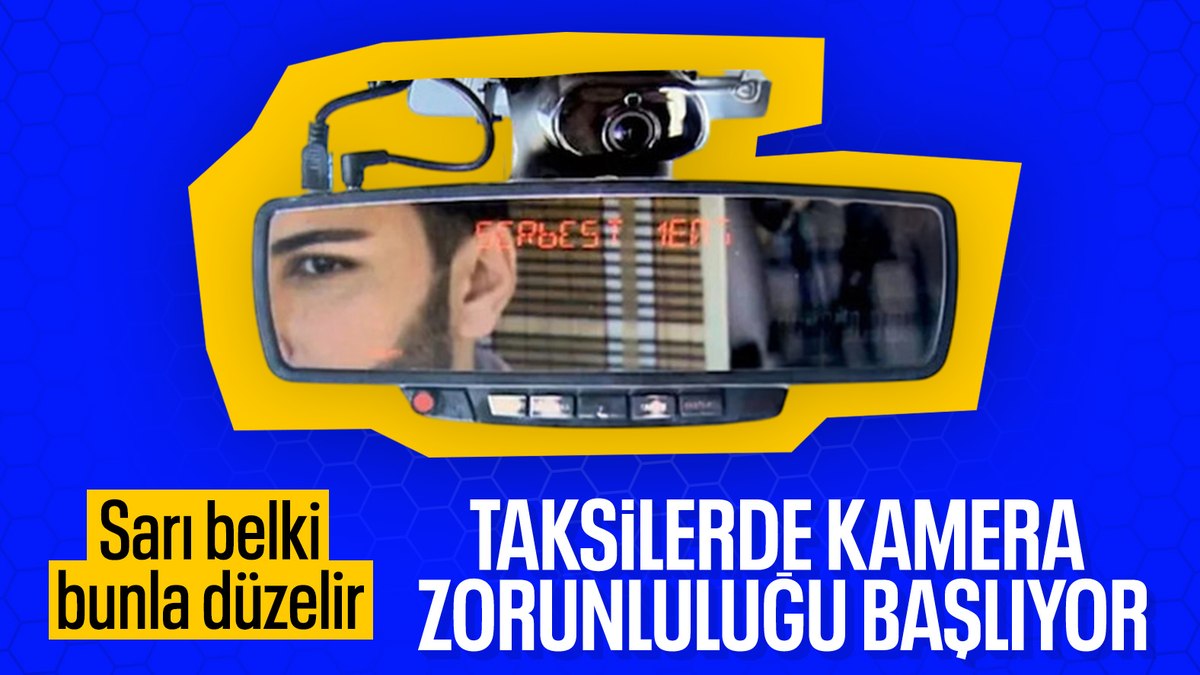 Taksilerde yeni dönem: Kamerasız araçlar trafiğe çıkamayacak